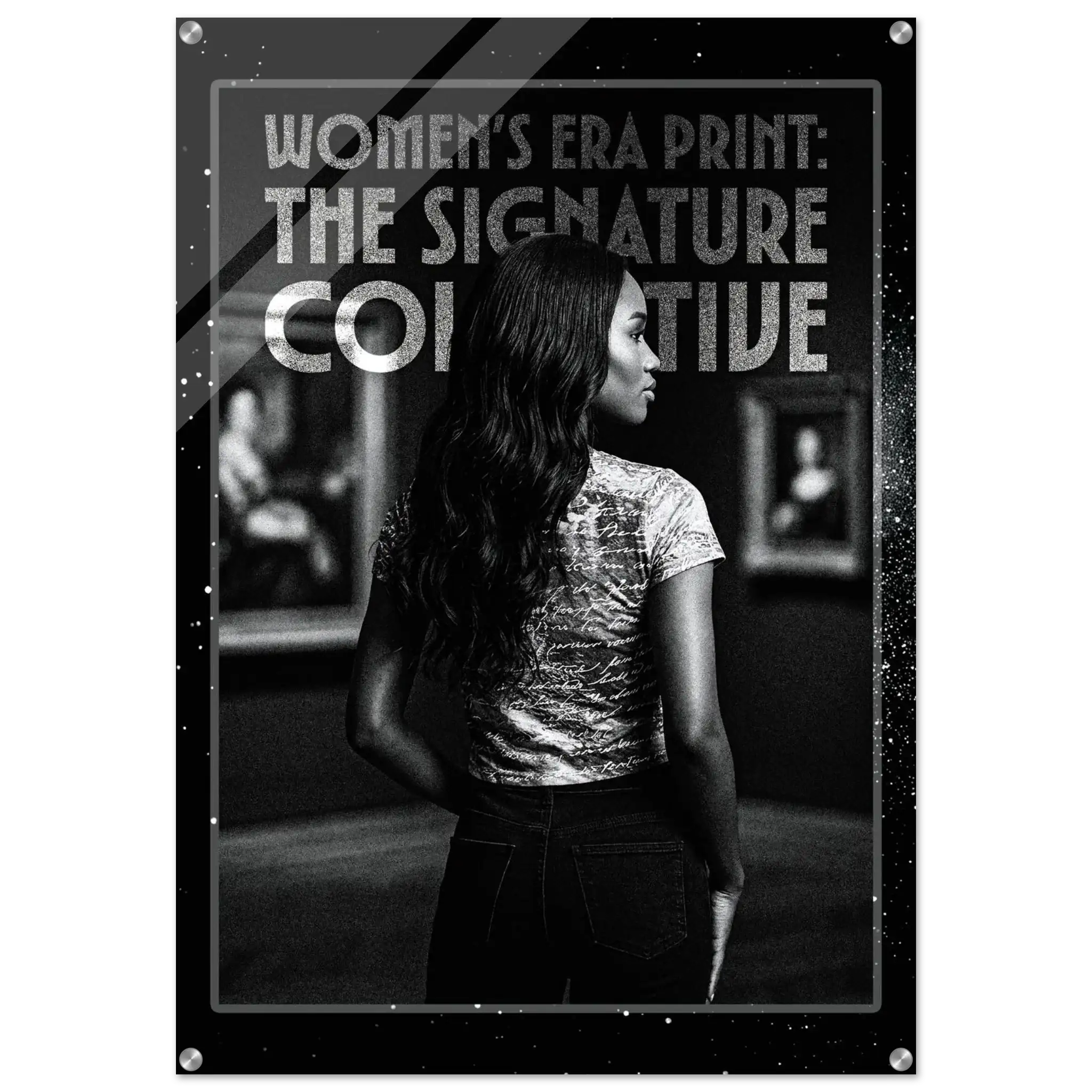 Black and white poster with a woman and text about 'Women's Era Print' and 'The Signature Collective'.
