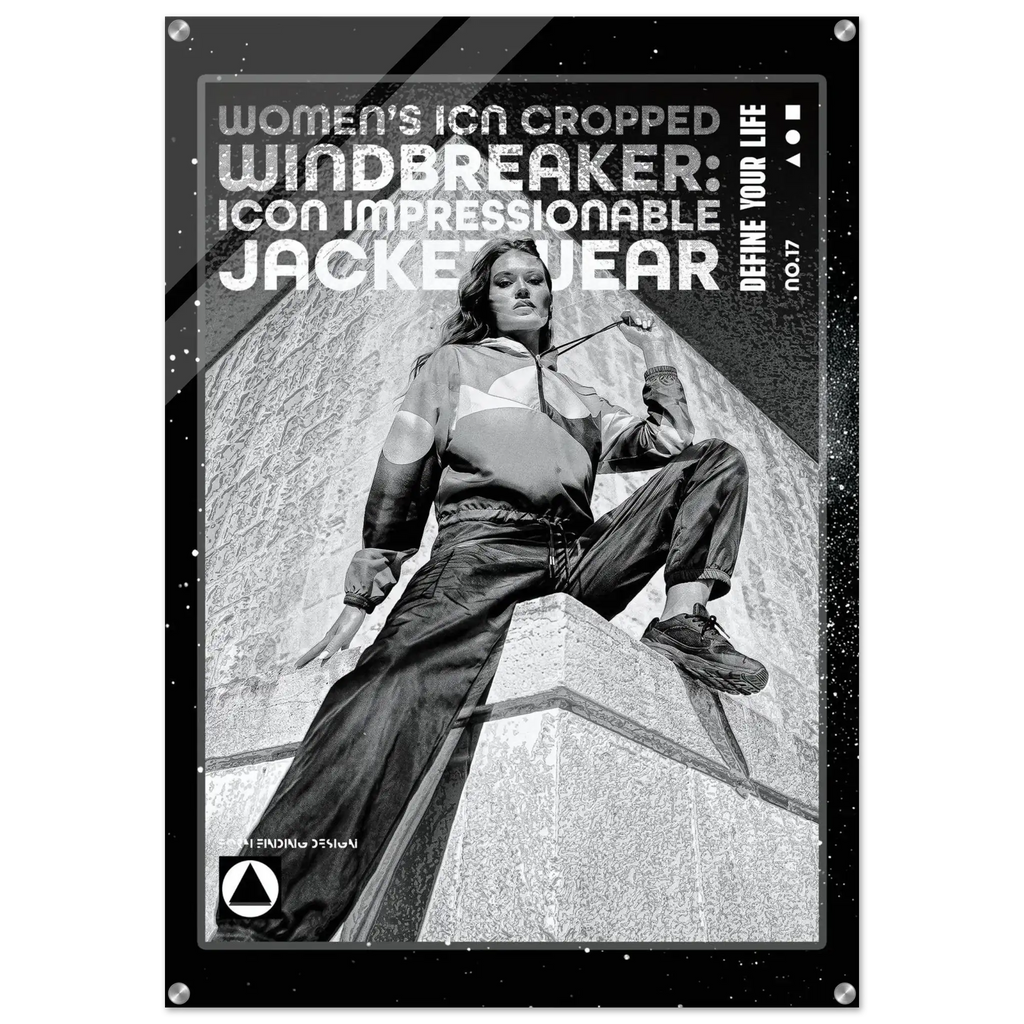 A black and white fashion poster featuring a model in a cropped windbreaker jacket and wide-leg pants, with bold text reading 'WOMEN'S ICON CROPPED WINDBREAKER: ICON IMPRESSIONABLE JACKET WEAR' and 'DEFINE YOUR LIFE'.